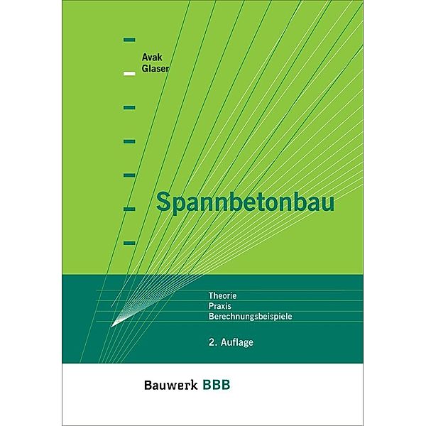 Spannbetonbau, Ralf Avak, Kathy Meiss