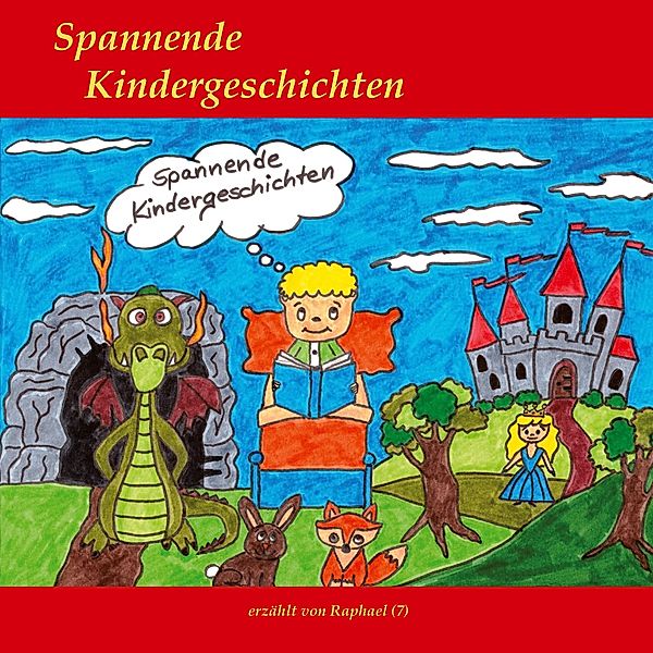 Spannende Kindergeschichten, Raphael Knekties, Ralf Deutschmann