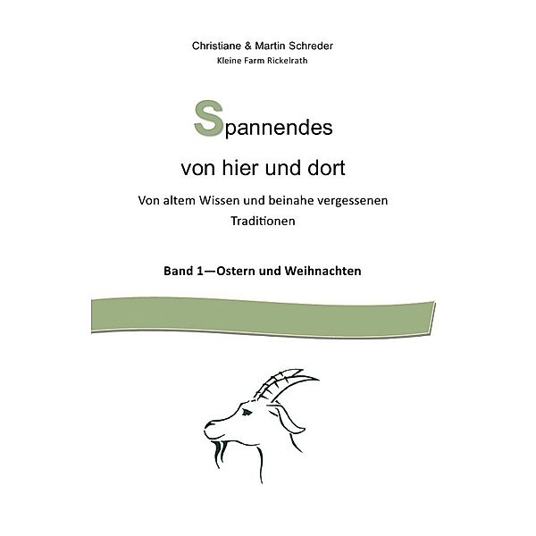 Spannendes von hier und dort / Spannendes von hier und dort - Ostern und Weihnachten, Christiane Schreder, Martin Schreder