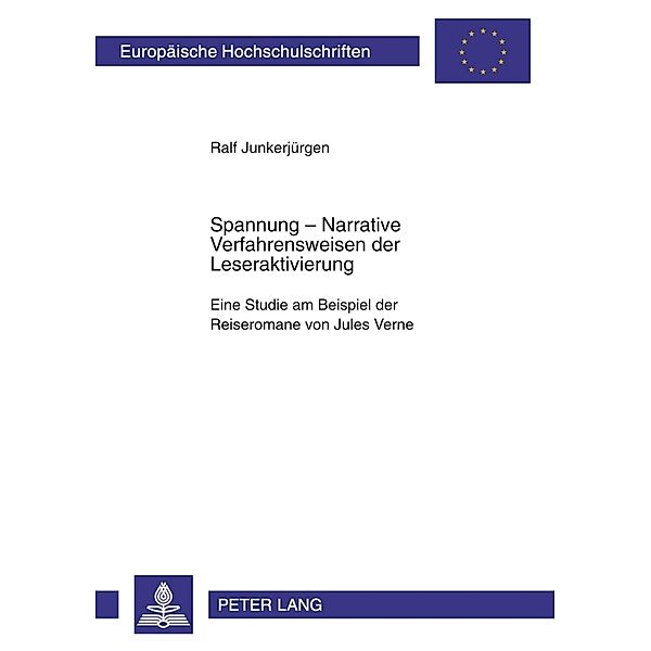 Spannung: Narrative Verfahrensweisen der Leseraktivierung, Ralf Junkerjürgen