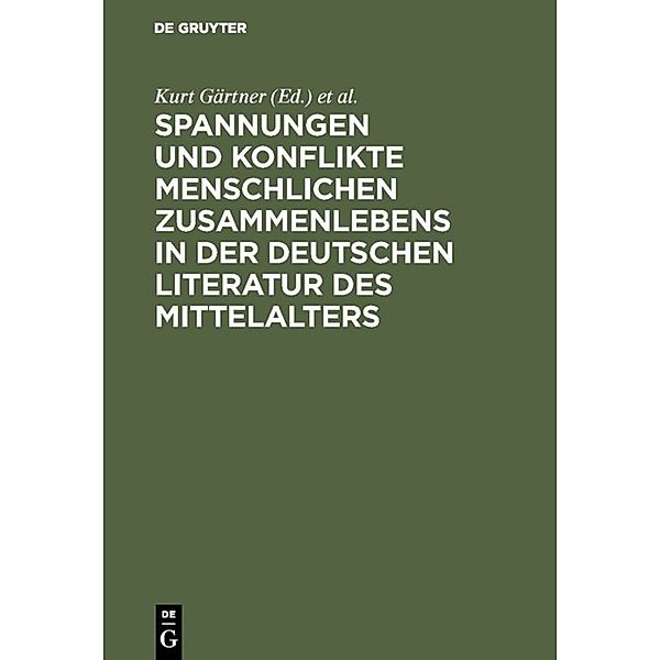 Spannungen und Konflikte menschlichen Zusammenlebens in der deutschen Literatur des Mittelalters