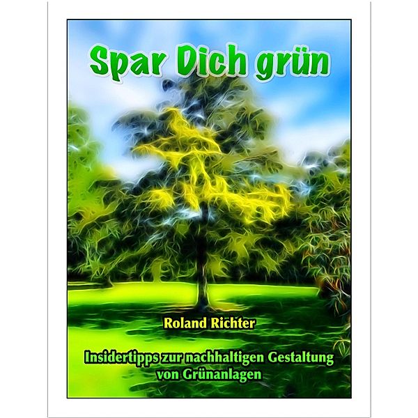 Spar Dich grün, Roland Richter