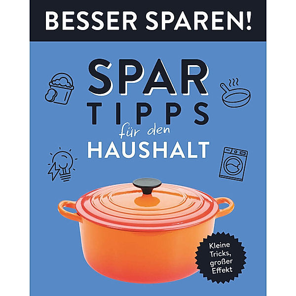 Spar-Tipps für den Haushalt  - Besser Sparen!