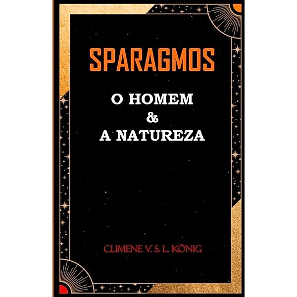 Sparagmos O Homem e a Natureza, Climene V. S. L. König