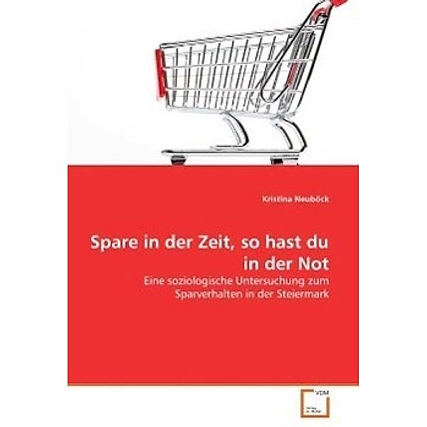 Spare in der Zeit, so hast du in der Not, Kristina Neuböck