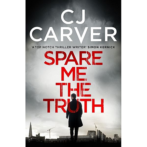 Spare Me the Truth / The Dan Forrester series Bd.1, CJ Carver