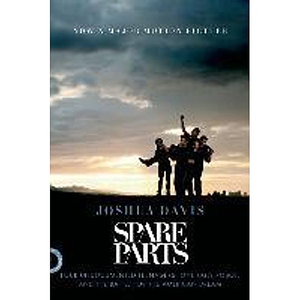 Spare Parts: Four Undocumented Teenagers, One Ugly Robot, and the Battle for the American Dream, Joshua Davis