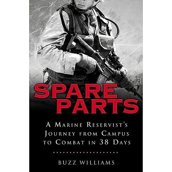 Spare Parts: From Campus to Combat, Buzz Williams