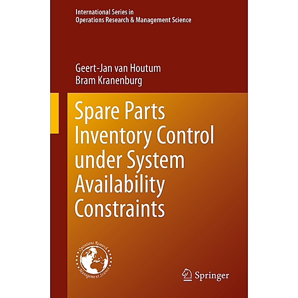 Spare Parts Inventory Control under System Availability Constraints, Geert-Jan van Houtum, Bram Kranenburg