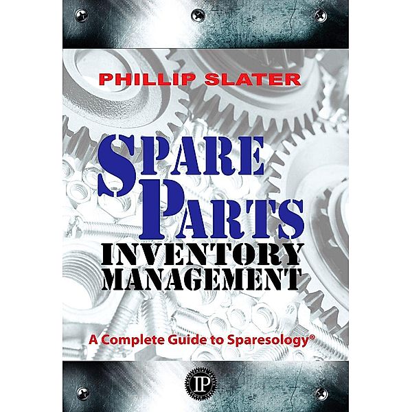Spare Parts Inventory Management, Phillip Slater