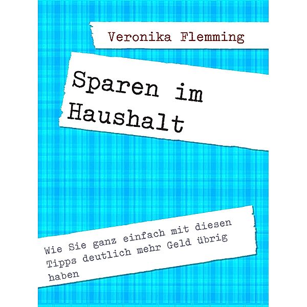 Sparen im Haushalt, Veronika Flemming