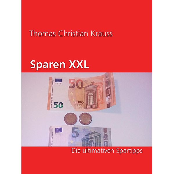 Sparen XXL, Thomas Christian Krauss