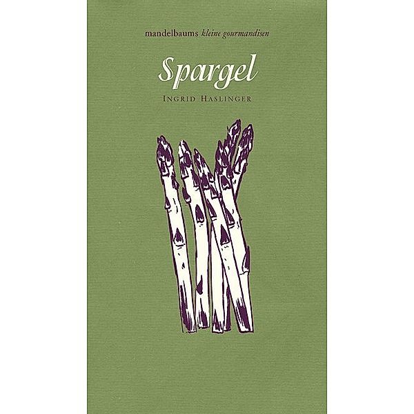 Spargel, Ingrid Haslinger