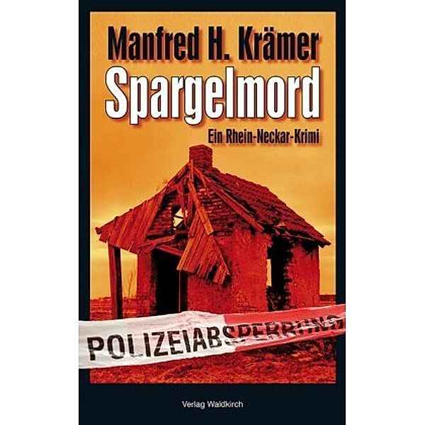 Spargelmord, Manfred H. Krämer