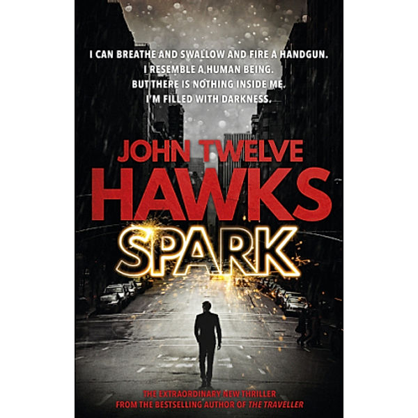 Spark, John Twelve Hawks