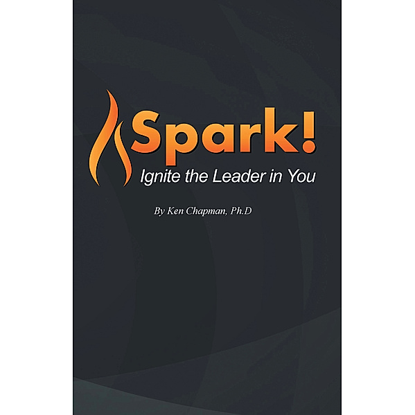Spark!, Ken Chapman Ph.D