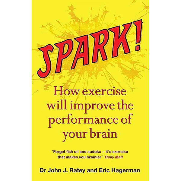 Spark, John J. Ratey, Eric Hagerman