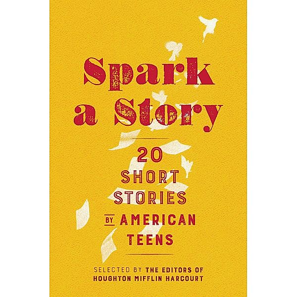 Spark a Story / Mariner Books, Houghton Mifflin Harcourt