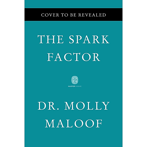 Spark Factor, The, Molly Maloof