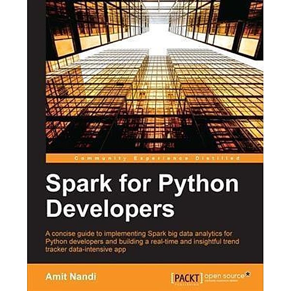 Spark for Python Developers, Amit Nandi