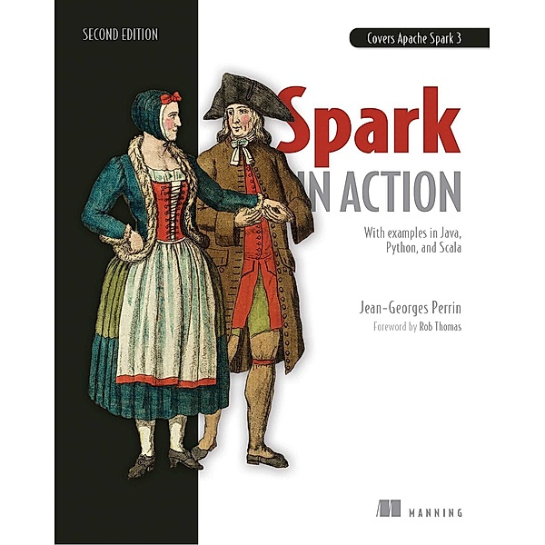 Spark in Action, Jean-Georges Perrin