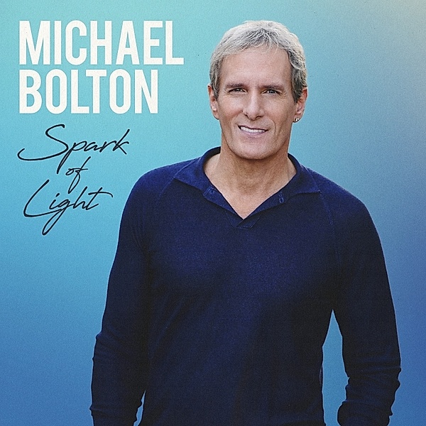 Spark Of Light, Michael Bolton