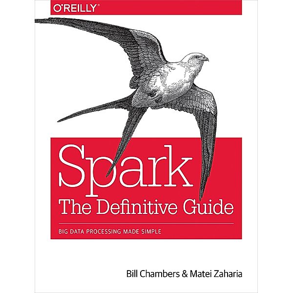Spark: The Definitive Guide, Bill Chambers