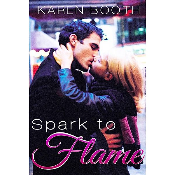 Spark to Flame, Karen Booth