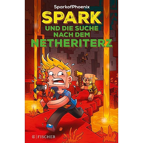 Spark und die Suche nach dem Netheriterz / SparkofPhoenix Bd.2, SparkofPhoenix