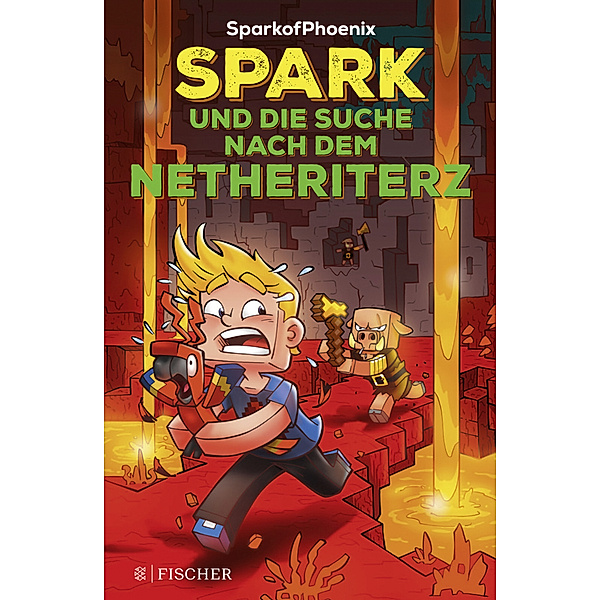 Spark und die Suche nach dem Netheriterz / SparkofPhoenix Bd.2, SparkofPhoenix