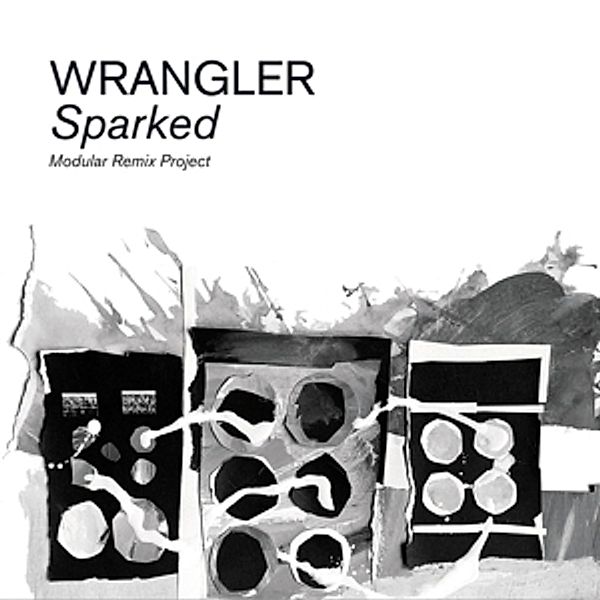 Sparked: Modular Remix Project, Wrangler