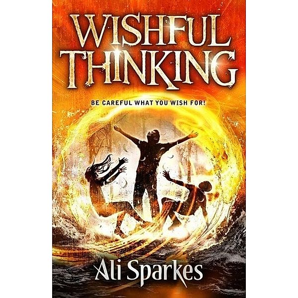 Sparkes, A: Wishful Thinking, Ali Sparkes