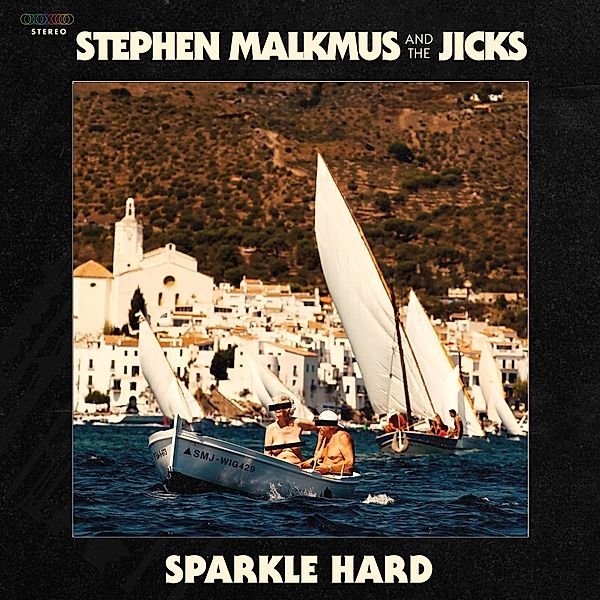 Sparkle Hard (Lp+Mp3) (Vinyl), Stephen Malkmus, The Jicks