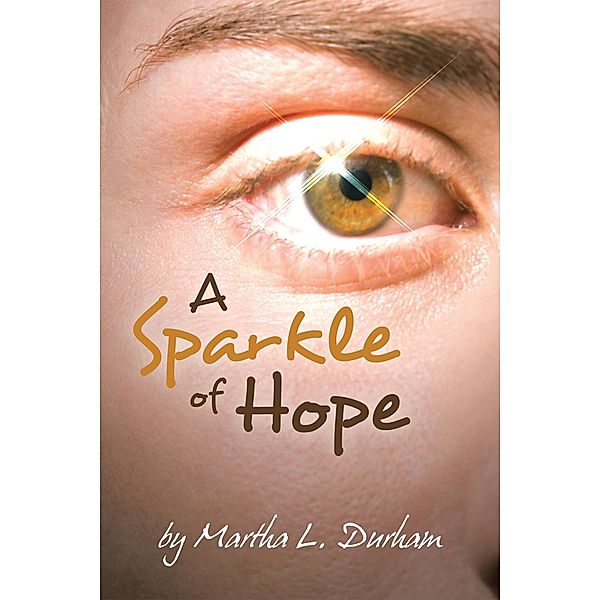 Sparkle of Hope / Inspiring Voices, Martha L. Durham
