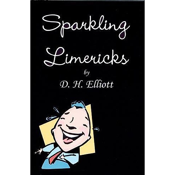 Sparkling Limericks, D H Elliott