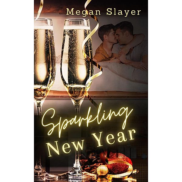 Sparkling New Year (Picture This, #1) / Picture This, Megan Slayer