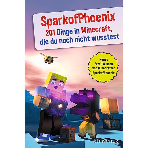 SparkofPhoenix: 201 Dinge in Minecraft, die du noch nicht wusstest / SparkofPhoenix Bd.4, SparkofPhoenix
