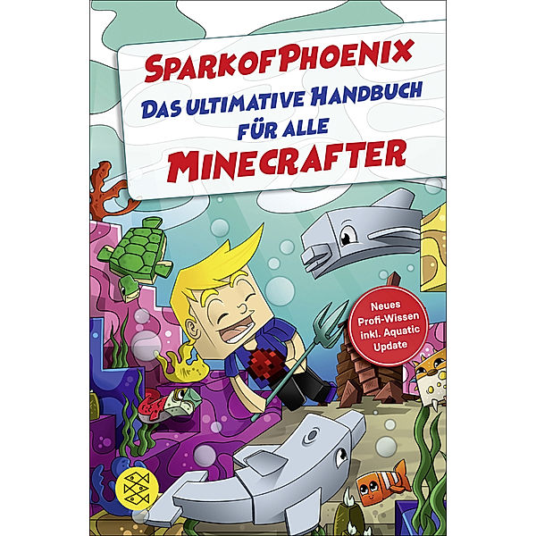 SparkofPhoenix: Das ultimative Handbuch für alle Minecrafter, SparkofPhoenix