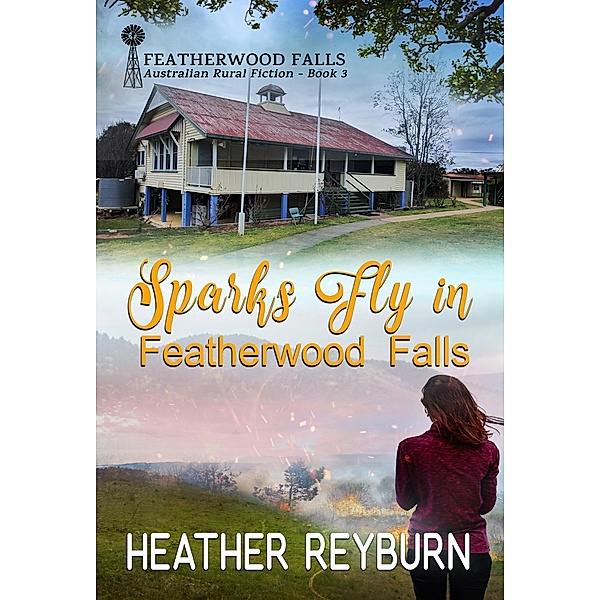 Sparks Fly in Featherwood Falls / Featherwood Falls, Heather Reyburn