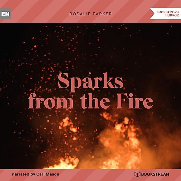 Sparks from the Fire, Rosalie Parker
