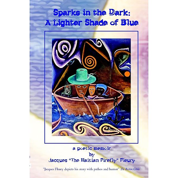 Sparks In the Dark: A Lighter Shade of Blue, Jacques Fleury