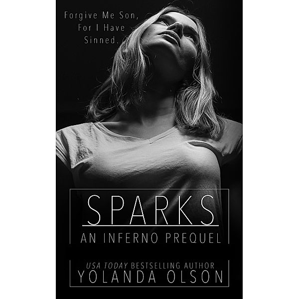 Sparks (Inferno, #3) / Inferno, Yolanda Olson