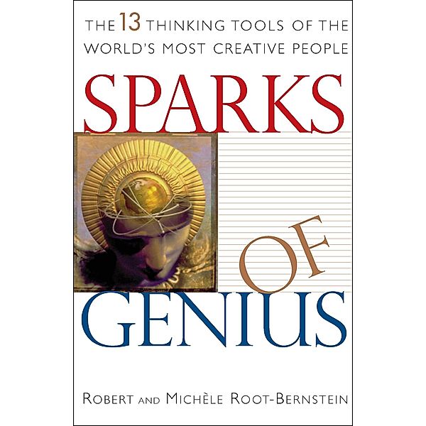 Sparks of Genius, Robert Root-Bernstein, Michèle Root-Bernstein