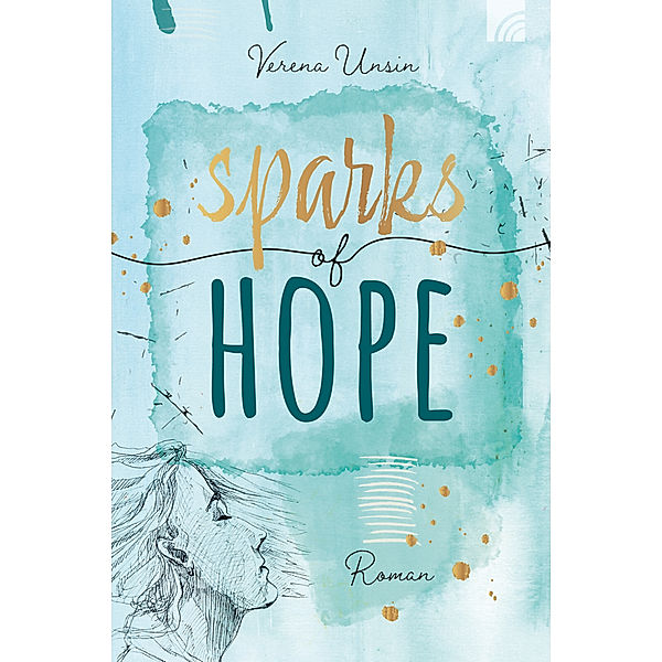 Sparks of Hope, Verena Unsin