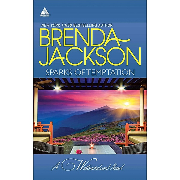 Sparks Of Temptation: The Proposal (The Westmorelands) / Feeling the Heat (The Westmorelands) / Mills & Boon Kimani Arabesque, Brenda Jackson