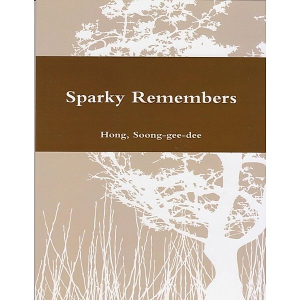 Sparky Remembers, Soong-Gee-Dee Hong