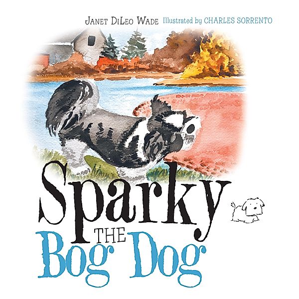 Sparky the Bog Dog, Janet DiLeo Wade