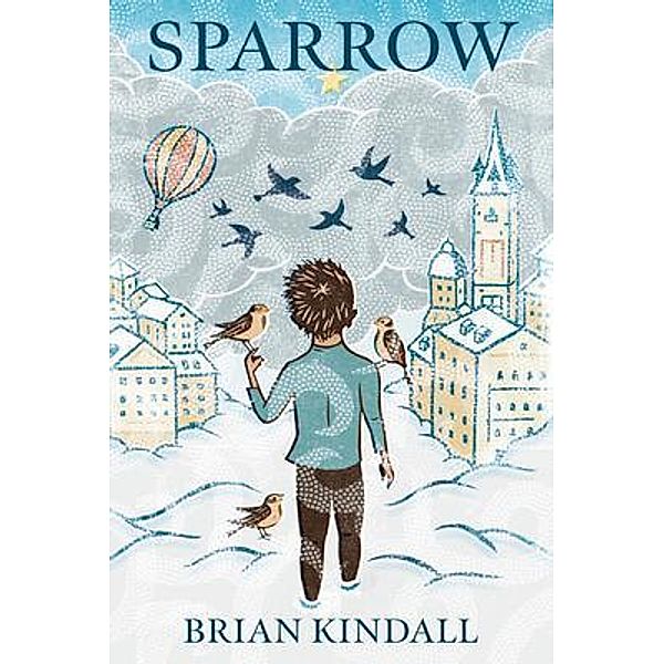 Sparrow / Diving Boy Books, Brian Kindall