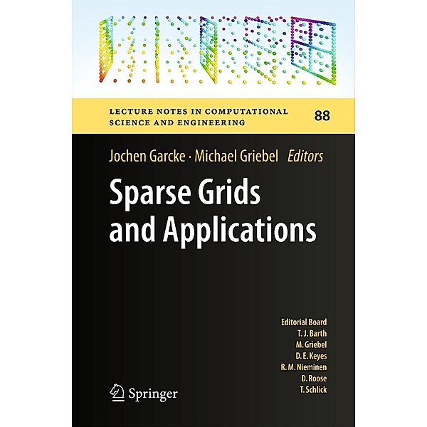 Sparse Grids and Applications / Lecture Notes in Computational Science and Engineering Bd.88, Michael Griebel, Jochen Garcke