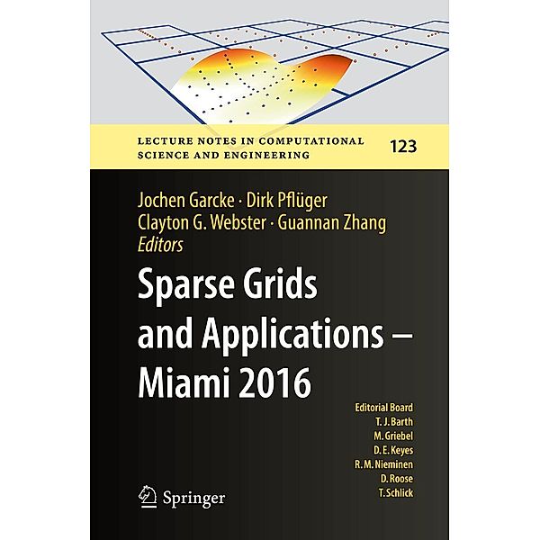 Sparse Grids and Applications - Miami 2016 / Lecture Notes in Computational Science and Engineering Bd.123